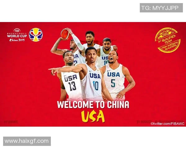 2019篮球世界杯美国队完整阵容及球员分析揭秘